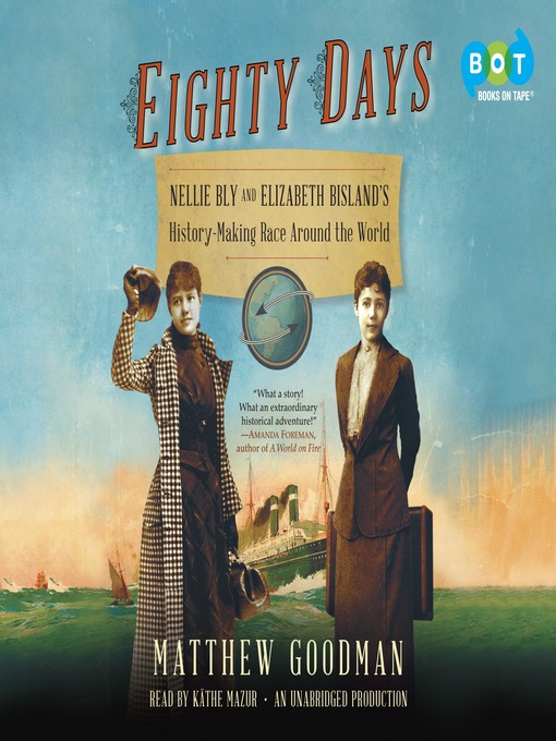 Title details for Eighty Days by Matthew Goodman - Available